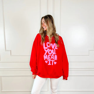 Love You Mean It Sweatshirt- Red-Sweatshirt-K. Ellis Boutique