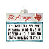 El Arroyo Ornament - Believe in Santa-K. Ellis Boutique